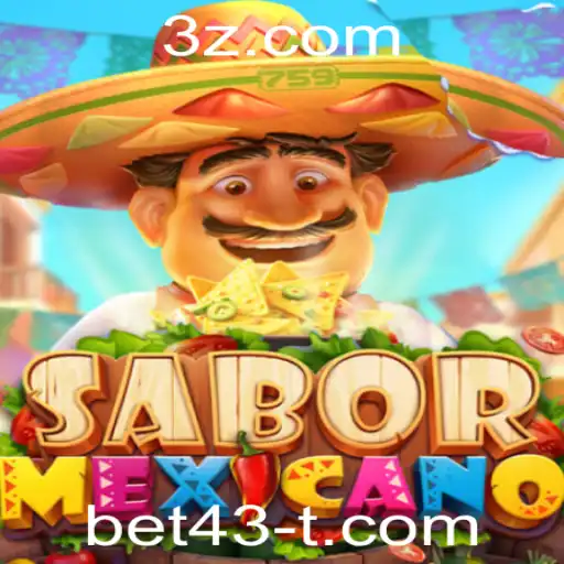 Descubra o Fascinante Jogo SaborMexicano com Bet43